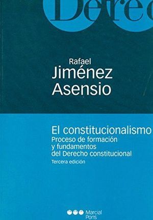 EL CONSTITUCIONALISMO PROCESO DE FORMACION Y FUNDAMENTOS