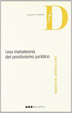 UNA METATEORÍA DEL POSITIVISMO JURÍDICO