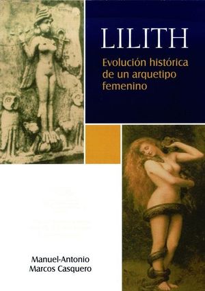 LILITH. EVOLUCIÓN HISTÓRICA DE UN ARQUETIPO FEMENINO