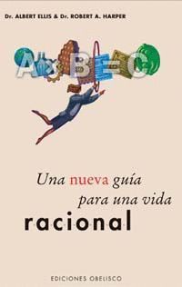 UNA NUEVA GUIA PARA UNA VIDA RACIONAL