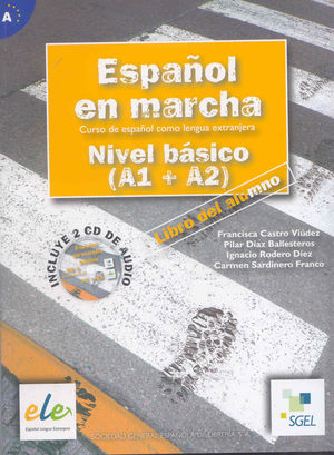 ESPAÑOL EN MARCHA NIVEL BASICO (A1 + A2) LIBRO ALUMNO + 2CD