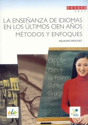 LA ENSEÑANZA DE IDIOMAS EN LOS ULTIMOS CIEN AÑOS