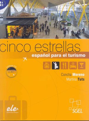 CINCO ESTRELLAS (B1-B2) ESPAÑOL PARA EL TURISMO (LIBRO+CD)