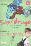 SUPERDRAGO 4 EJERCICIOS