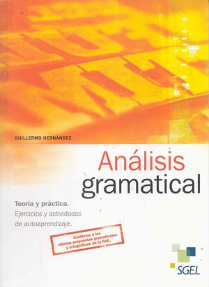 ANALISIS GRAMATICAL, TEORIA Y PRACTICA