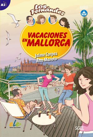 VACACIONES EN MALLORCA (A2) AUDIO DESCARGABLE (LOS FERNANDEZ)