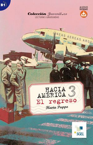 HACIA AMERICA 3,  EL REGRESO (B1) AUDIO DESCARGABLE