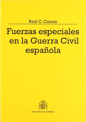 FUERZAS ESPECIALES EN LA GUERRA CIVIL ESPAÑOLA