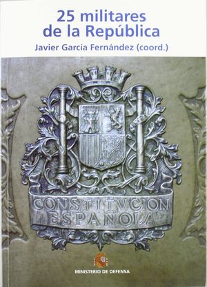 25 MILITARES DE LA REPÚBLICA