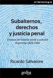 SUBALTERNOS, DERECHOS Y JUSTICIA PENAL