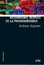 MODERNISMO DESPUÉS DE LA POSMODERNIDAD