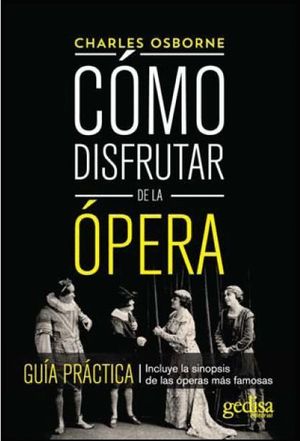 CÓMO DISFRUTAR DE LA ÓPERA