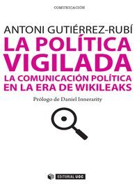 LA POLÍTICA VIGILADA