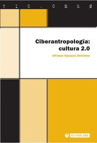CIBERANTROPOLOGIA CULTURA 2.0