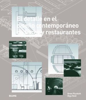 EL DETALLE EN EL DISEÑO CONTEMPORANEO DE BARES Y RESTAURANTES