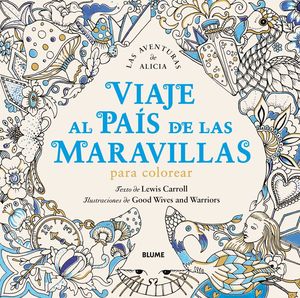 VIAJE AL PAIS DE LAS MARAVILLAS
