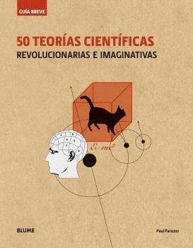 50 TEORIAS CIENTIFICAS (GUIA BREVE)