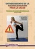 ENTRENAMIENTO DE LA FLEXIBILIDAD-AMD PARA LA SALUD