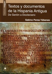 TEXTOS Y DOCUMENTOS DE LA HISPANIA ANTIGUA