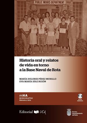 HISTORIA ORAL Y RELATOS DE VIDA EN TORNO A LA BASE NAVAL DE ROTA