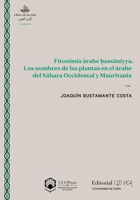 FITONIMIA ÁRABE HASSāNIYYA. LOS NOMBRES DE LAS PLANTAS EN EL ÁRABE DEL S