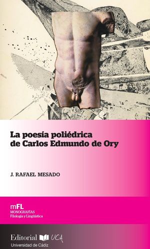 LA POESÍA POLIÉDRICA DE CARLOS EDMUNDO DE ORY