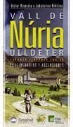 VALL DE NÚRIA-ULLDETER: 25 ITINERARIOS Y ASCENSIONES