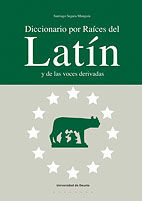 DICCIONARIO POR RAICES DEL LATIN Y VOCES DERIVADAS (T)