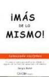 MAS DE LO MISMO