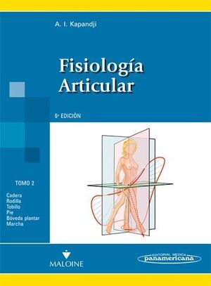 FISIOLOGIA ARTICULAR TOMO 2 MIEMBRO INFERIOR 6ªED.