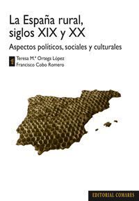 LA ESPAÑA RURAL, SIGLOS XIX Y XX