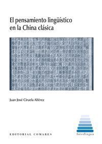 EL PENSAMIENTO LINGÜÍSTICO EN LA CHINA CLÁSICA