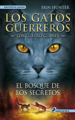 EL BOSQUE DE LOS SECRETOS (GATOS GUERREROS) CUATRO CLANES 3