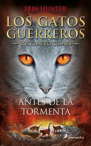 ANTES DE LA TORMENTA (GATOS GUERREROS) CUATRO CLANES 4
