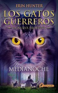MEDIANOCHE (LOS GATOS GUERREROS) NUEVA PROFECIA 1