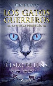 CLARO DE LUNA (LOS GATOS GUERREROS) (LA NUEVA PROFECIA 2)