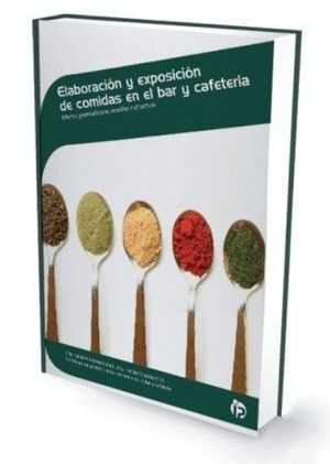 ELABORACIÓN Y EXPOSICIÓN DE COMIDAS EN EL BAR Y CAFETERÍA