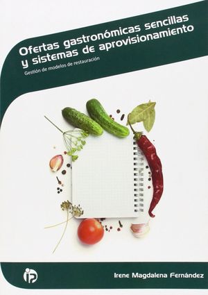 OFERTAS GASTRONOMICAS SENCILLAS Y SISTEMAS DE APROVISIONAMIENTO