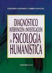 DIAGNÓSTICO, INTERVENCIÓN E INVESTIGACIÓN EN PSICOLOGÍA HUMANÍSTICA