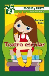 TEATRO ESCOLAR (TEATRO PARA NIÑOS)