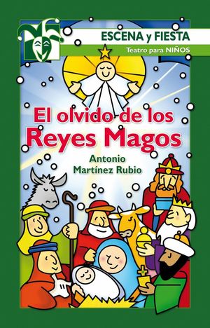 EL OLVIDO DE LOS REYES MAGOS (TEATRO PARA NIÑOS)