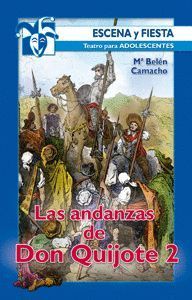 LAS ANDANZAS DE DON QUIJOTE 2 (TEATRO ADOLESCENTES)