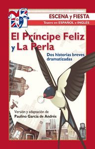 EL PRÍNCIPE FELIZ Y LA PERLA (TEATRO INFANTIL BILINGUE) ESPAÑOL / INGLES