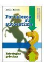 FORTALEZCA SU AUTOESTIMA