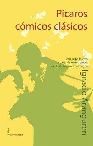 PÍCAROS, CÓMICOS, CLÁSICOS