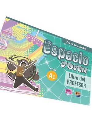 ESPACIO JOVEN, A1. LIBRO DEL PROFESOR