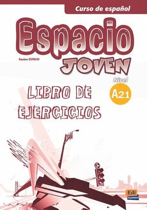 ESPACIO JOVEN, A2.1. LIBRO DE EJERCICIOS