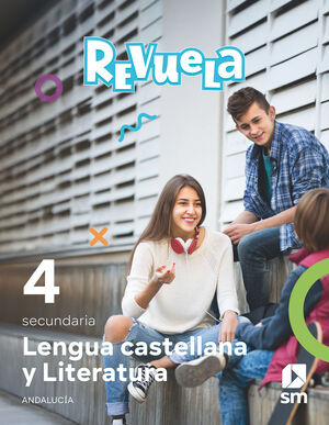 LENGUA CASTELLANA Y LITERATURA. 4 SECUNDARIA. REVUELA. ANDALUCÍA