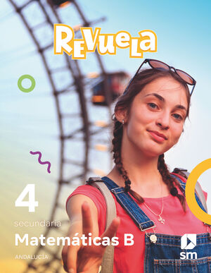 MATEMÁTICAS B. 4 SECUNDARIA. REVUELA. ANDALUCÍA 2025