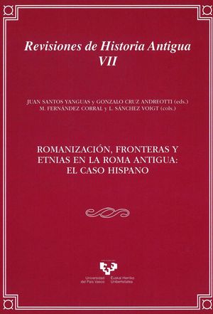 ROMANIZACIÓN, FRONTERAS Y ETNIAS EN LA ROMA ANTIGUA: EL CASO HISPANO